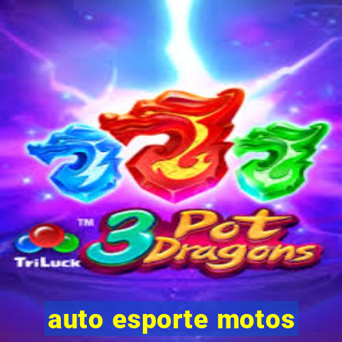 auto esporte motos